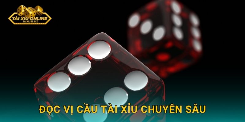 Đọc vị cầu tài xỉu chuyên sâu như chuyên gia tại Tài xỉu online