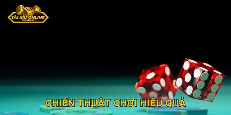 Chiến thuật chơi hiệu quả
