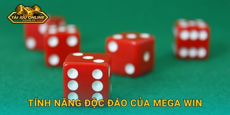 Tính năng độc đáo của Mega Win